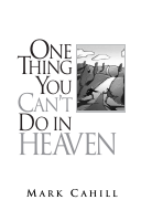 One Thing You Can t Do in Heaven - Mark Cahill (1).pdf